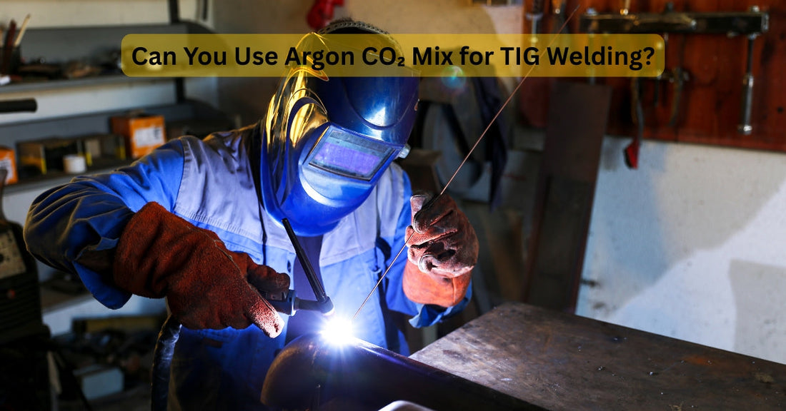 Can You Use Argon CO₂ Mix for TIG Welding?